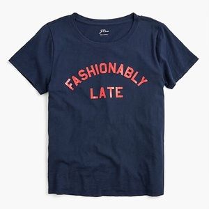 J. Crew “Fashionably Late” Tee